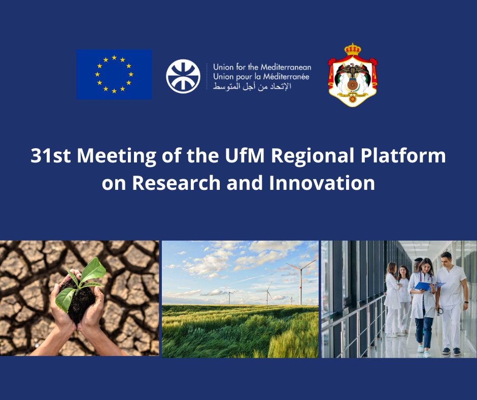 31st Meeting of the UfM Regional Platform on Research and Innovation